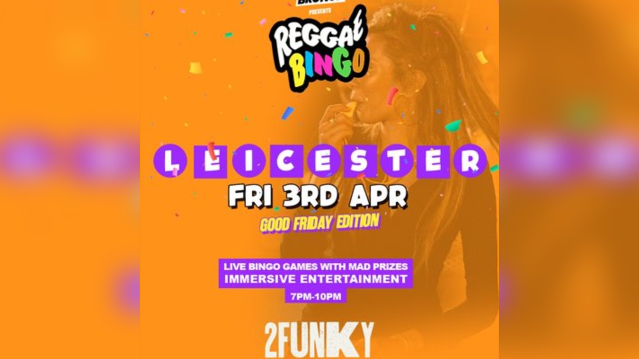 Reggae Bingo - Leicester - Fri 3rd Apr