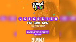 Reggae Bingo - Leicester - Fri 3rd Apr