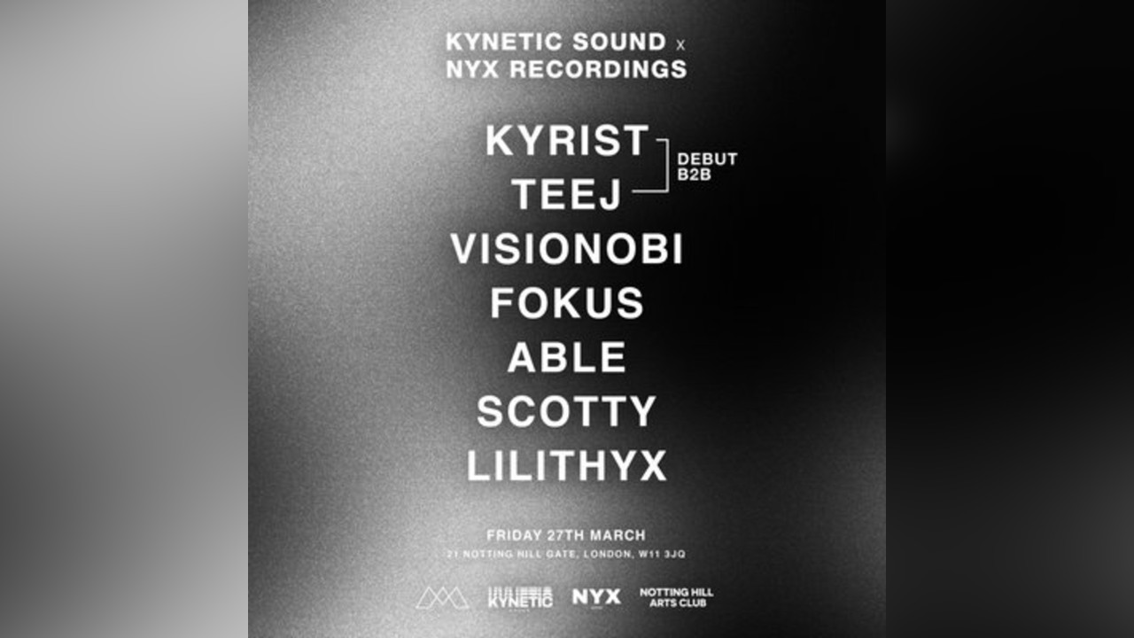 Kyrist b2b Teej, Visionobi, Fokus + more