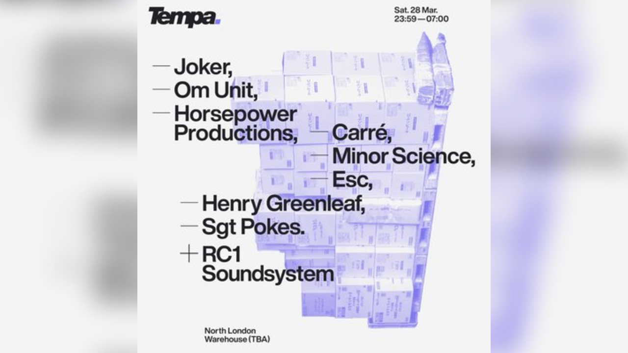 Tempa x RC1: Joker, Om Unit, Horsepower Productions & More