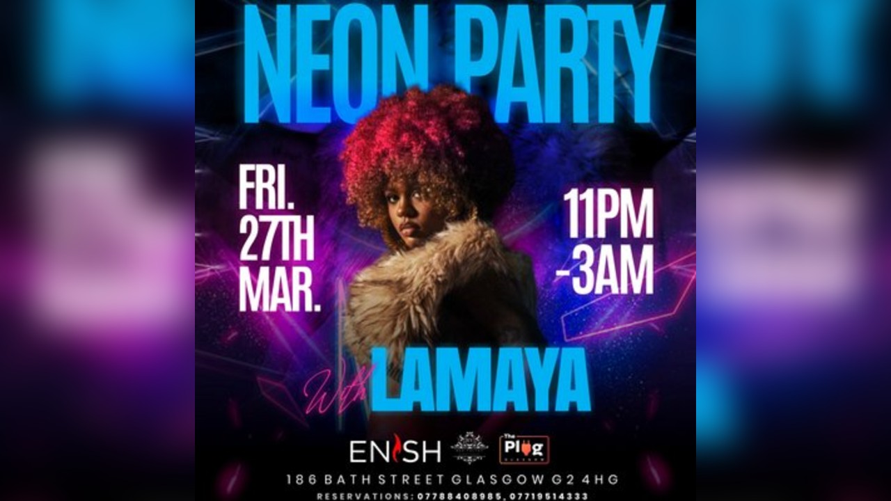 Plugged In Fridays Neon Party With Lamaya