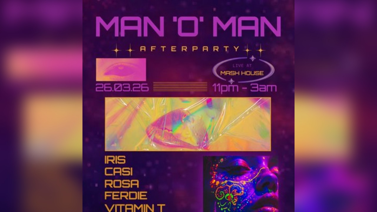 Man 'O' Man After Party