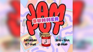 Summer Jam Pot @ the Barras