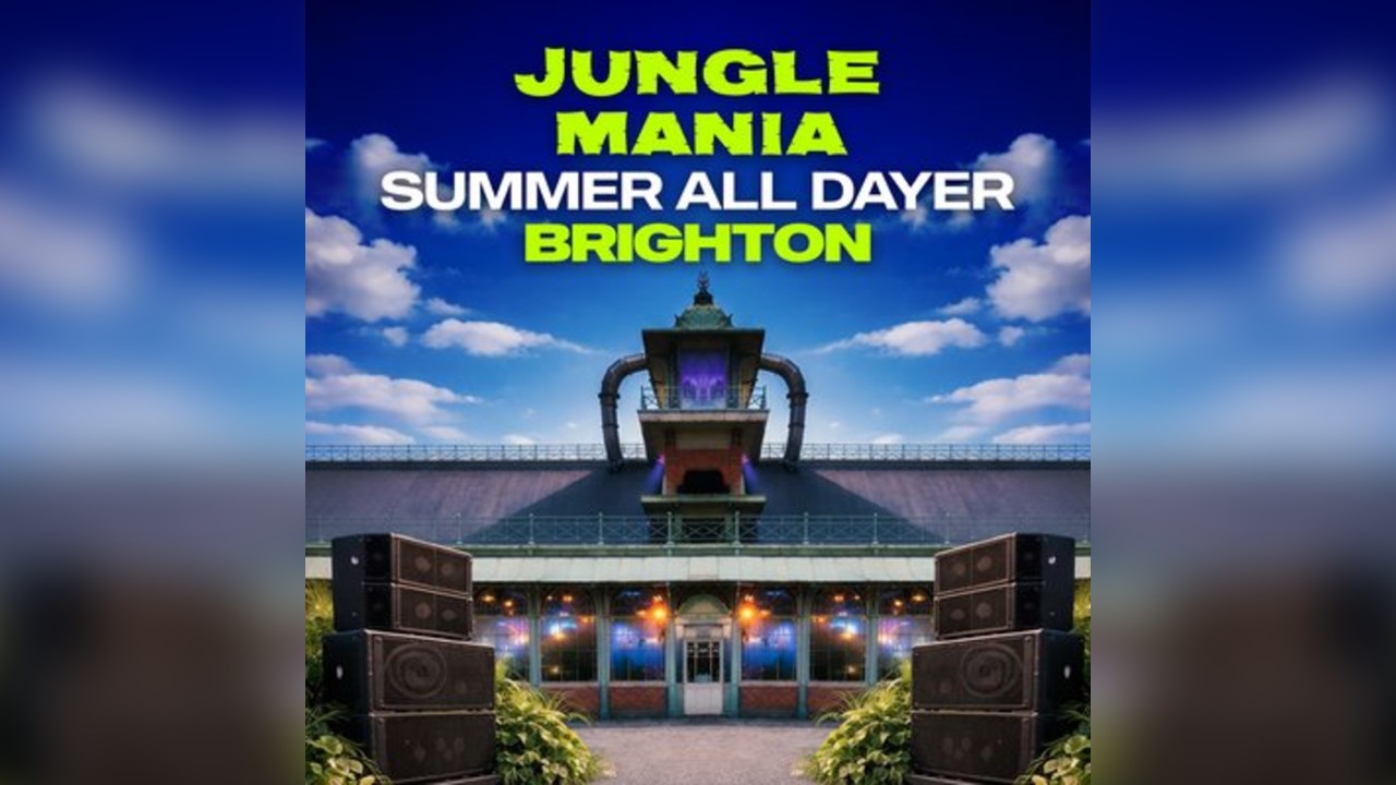 Jungle Mania Brighton | Summer All Dayer