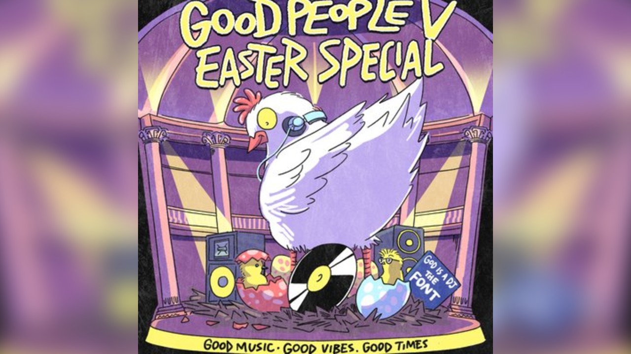 Good People Vol. V: Easter Special