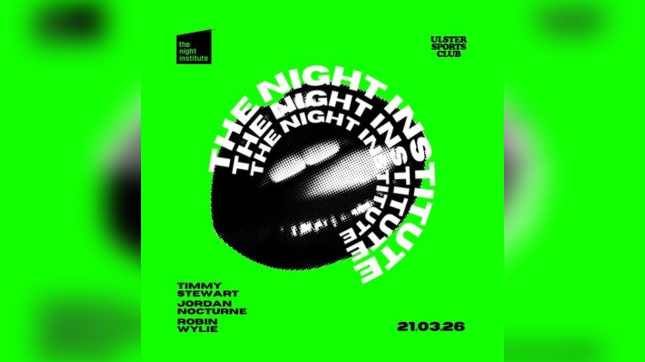 The Night Institute: March at Ulster Sports Club