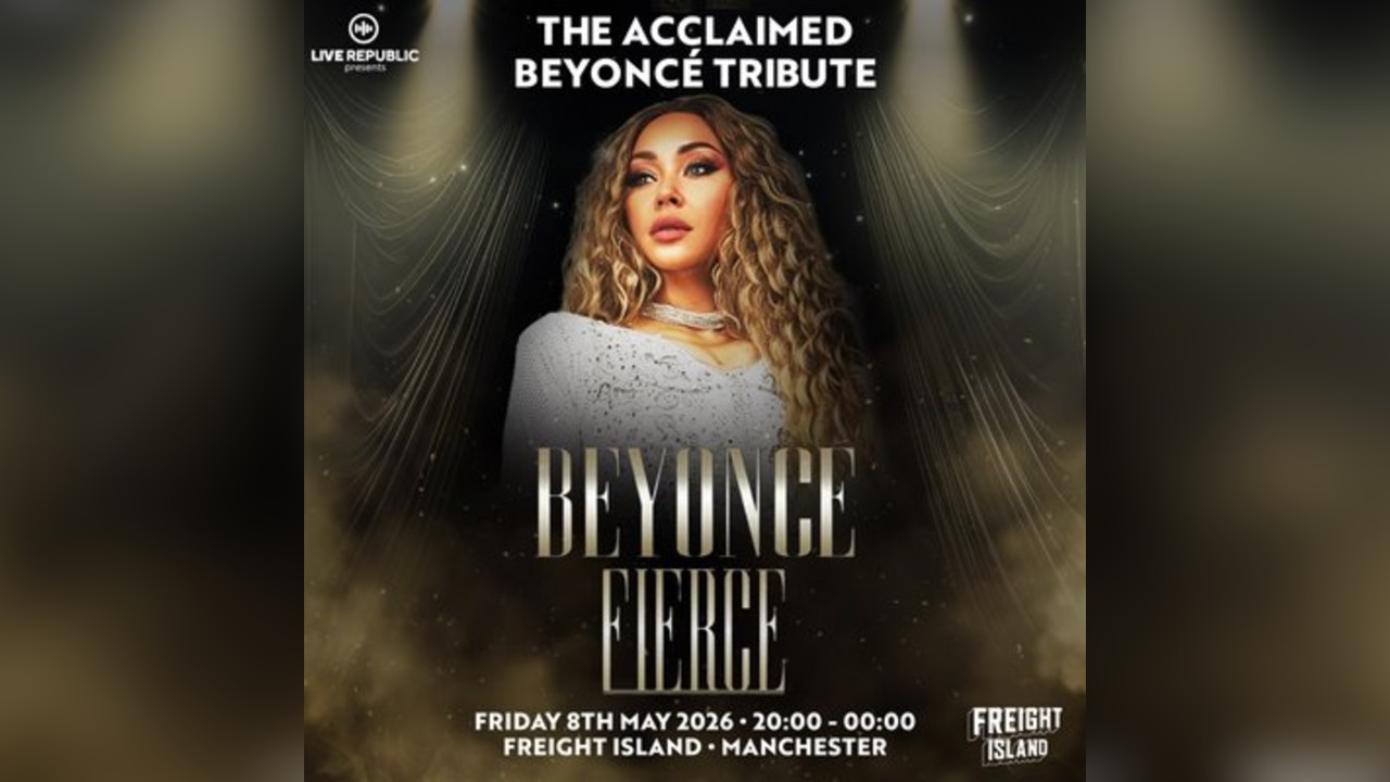 Beyonce Fierce The Acclaimed Tribute| Freight Island, Manchester