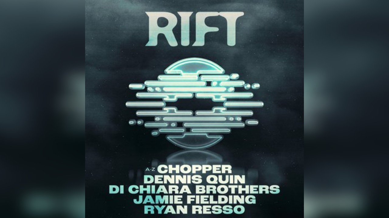 RIFT 002 | APRIL 5th | DAY TO DARK