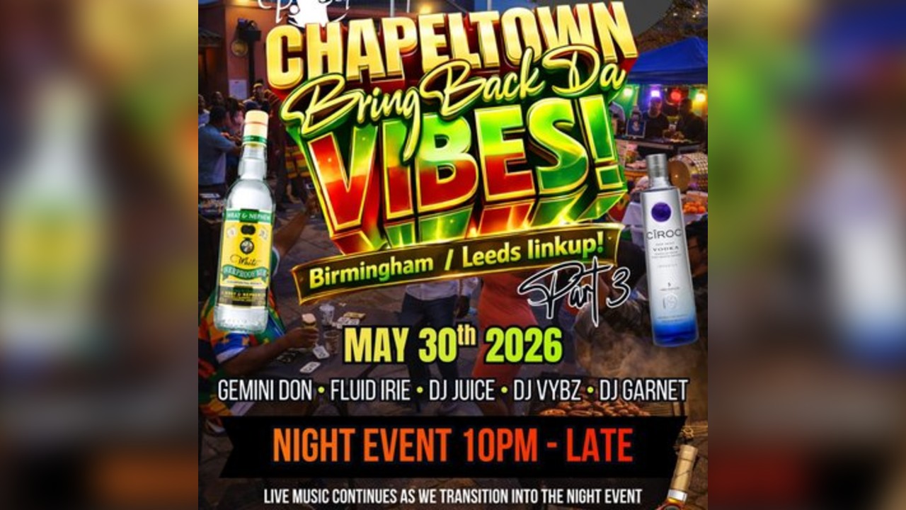 Bring Back Da Chapeltown Vibes - Birmingham Leeds Link Up