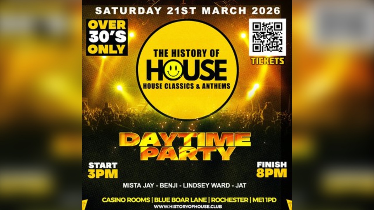 History Of House (Over 30's)  - Saturday 21st March 2026