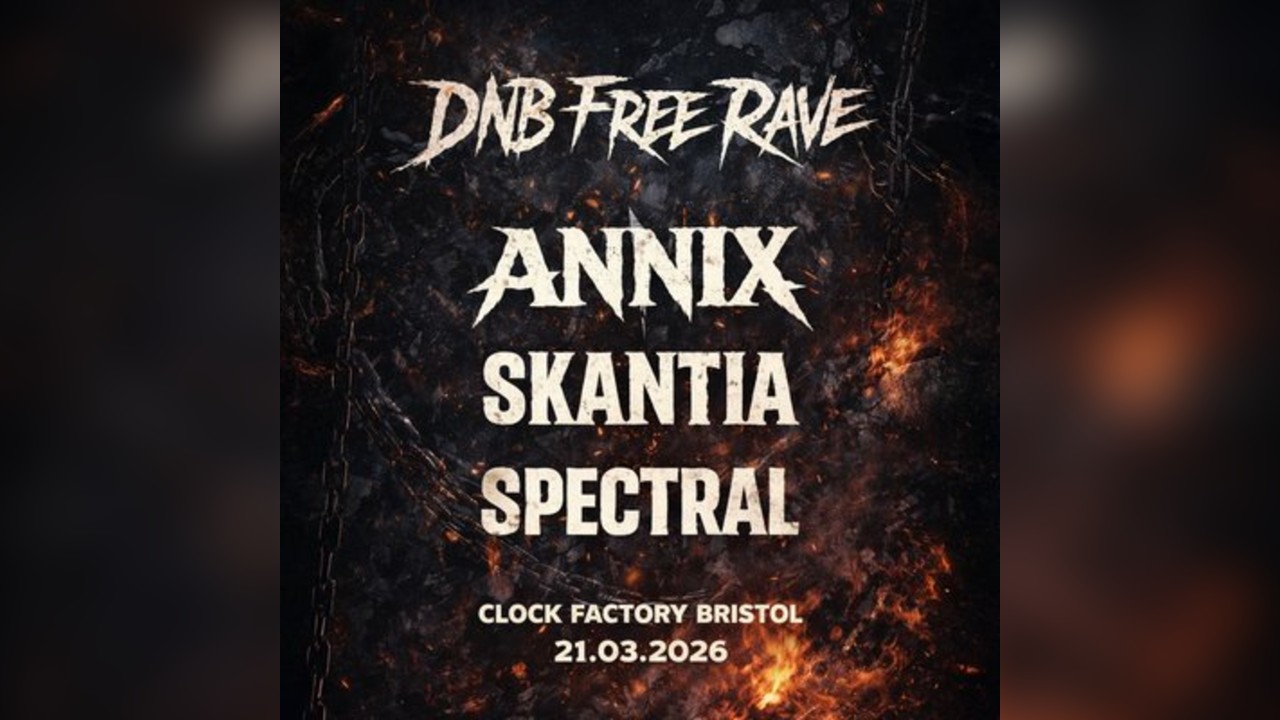DNB Free Rave: ANNIX - SKANTIA - SPECTRAL
