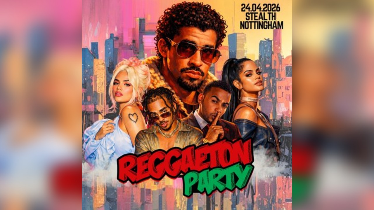 Reggaeton Party (Nottingham) April 2026