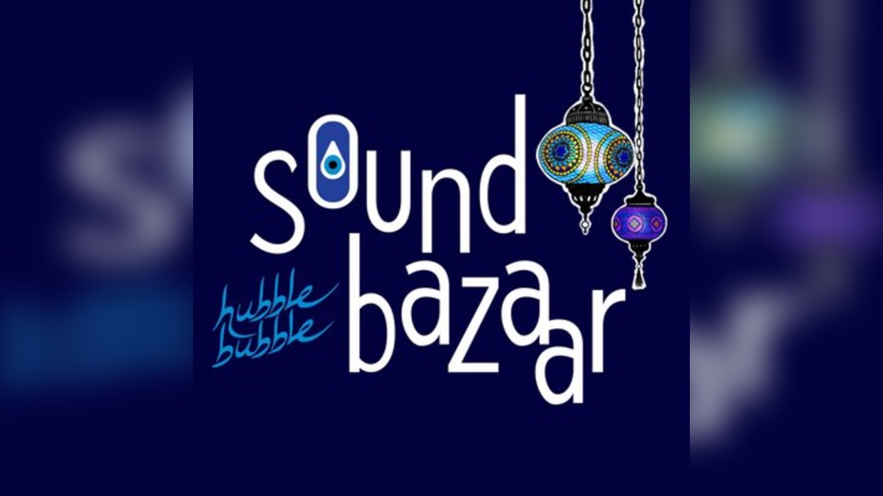 Hubble Bubble Sound Bazar