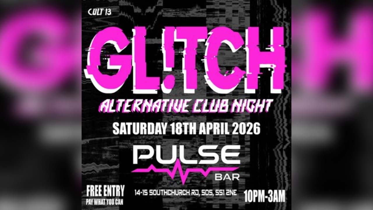 GLTCH Alternative Club Night with Cult13