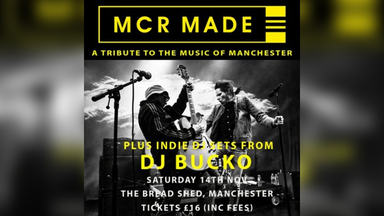 MCR MADE- The Bread Shed, Manchester