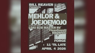 BILL REAVER presents: Mehlor & Joejoemojo