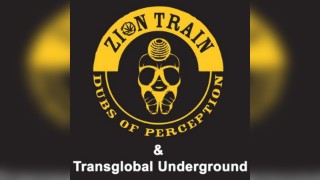 Zion Train + Transglobal Underground