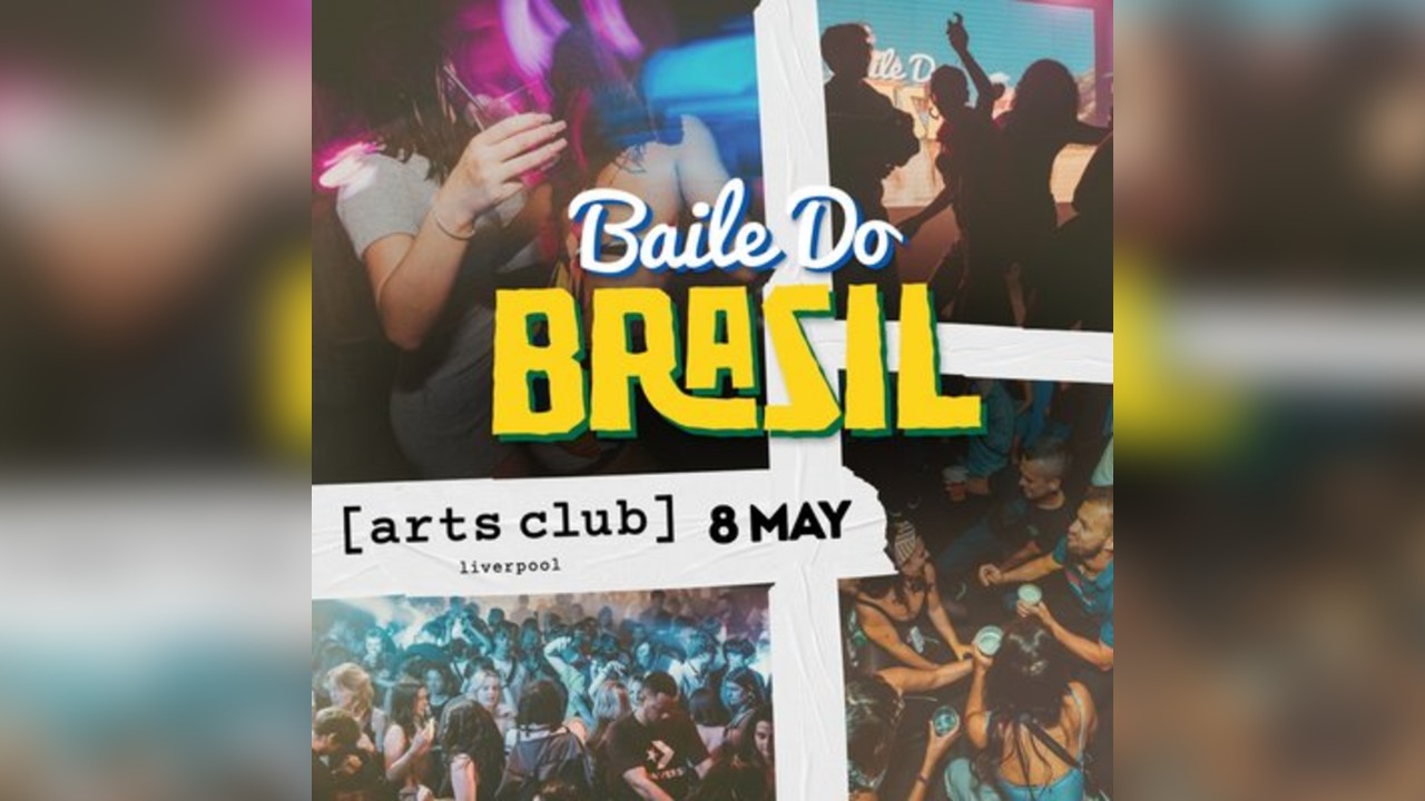 Baile Do Brazil - Brazilian Baile Funk Party (Liverpool)