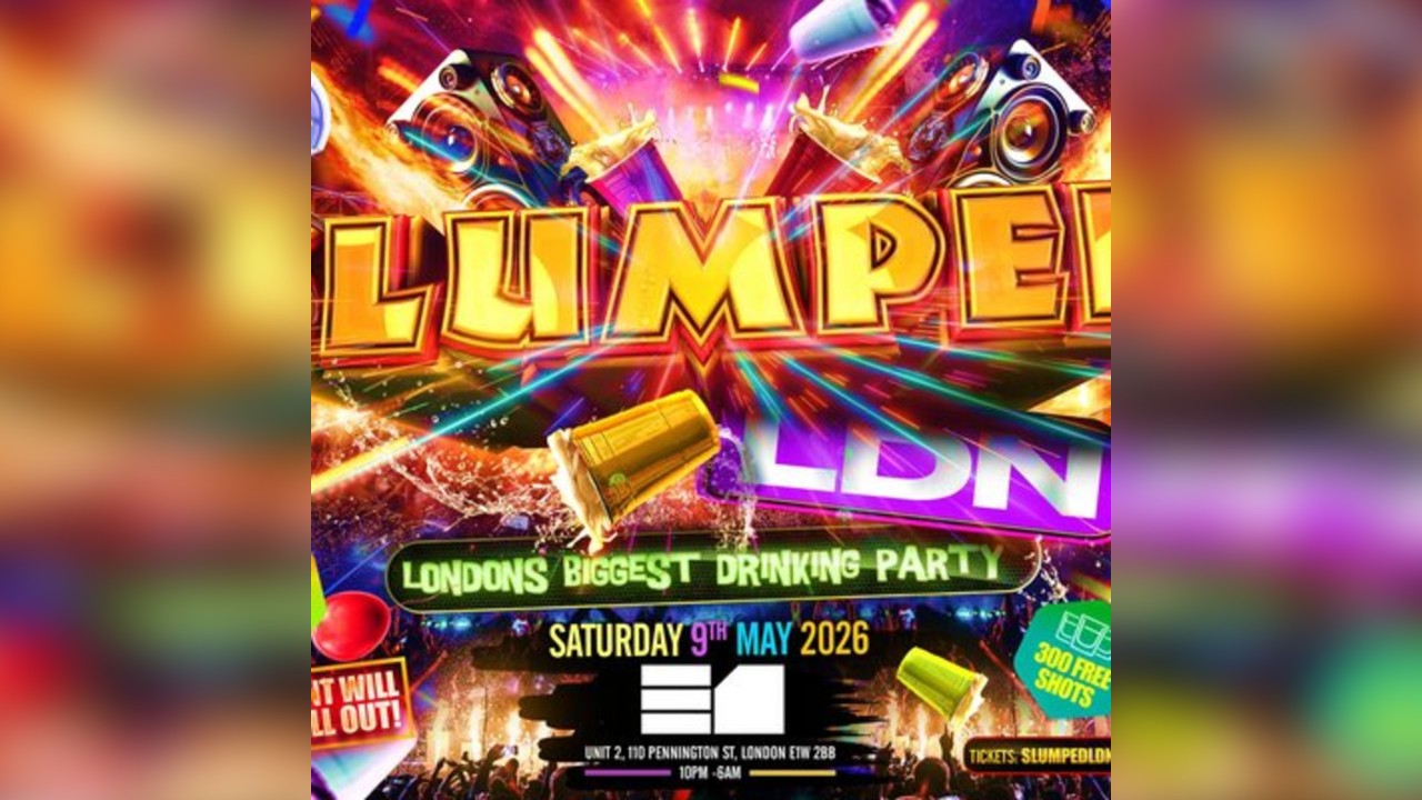 Slumped LDN - Londons Biggest Drinking Party