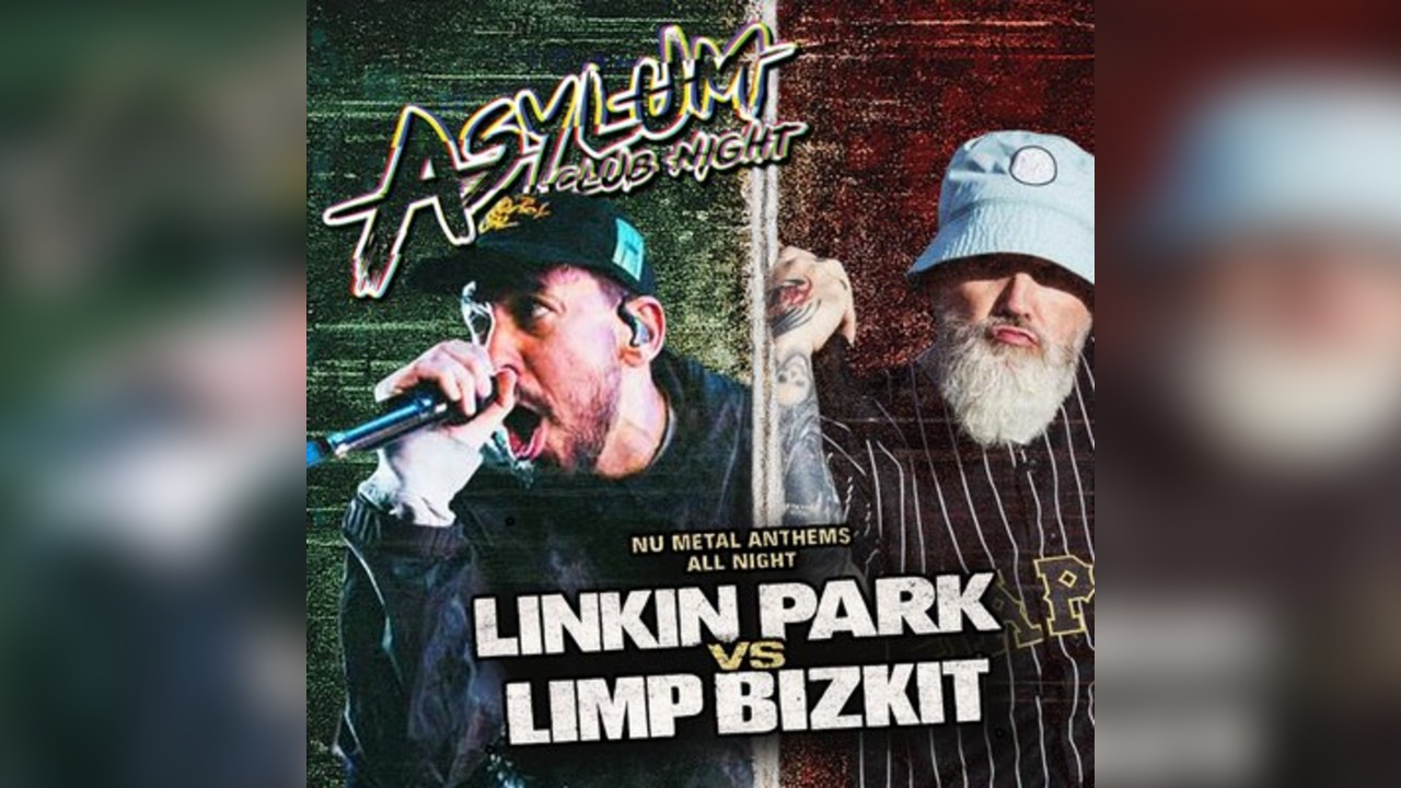 Asylum Presents Linkin Park Vs Limp Bizkit