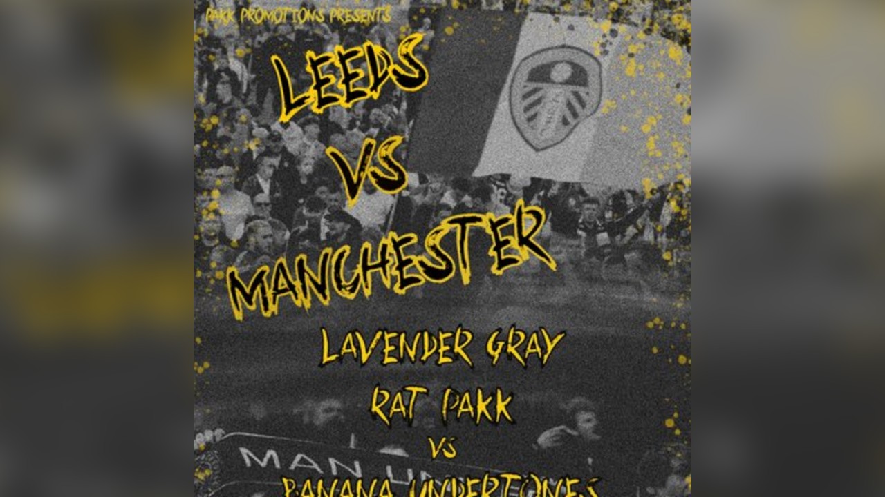 Leeds vs Manchester | Wharf Chambers | 01/05/26