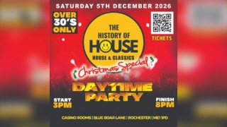 History Of House (Over 30's)  - Xmas Party - Sat 5th Dec 2026