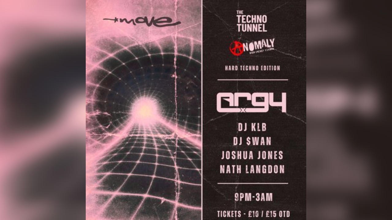 The Techno Tunnel x Anomaly - Argy X - 24.04.26 - Move Exeter