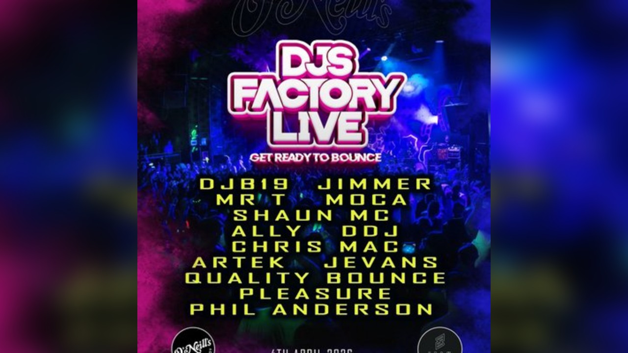 DJs Factory Presents: Aberdeen Get Ready To Bounce