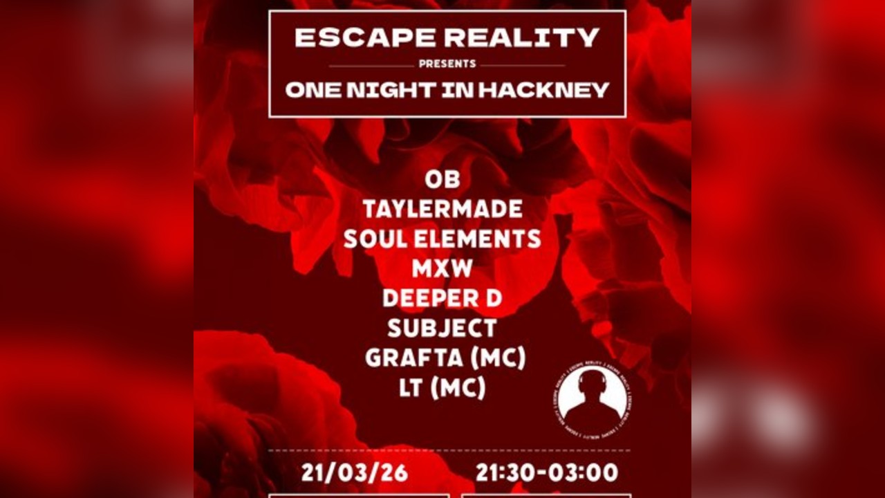 Escape Reality Presents: 1 Night In Hackney