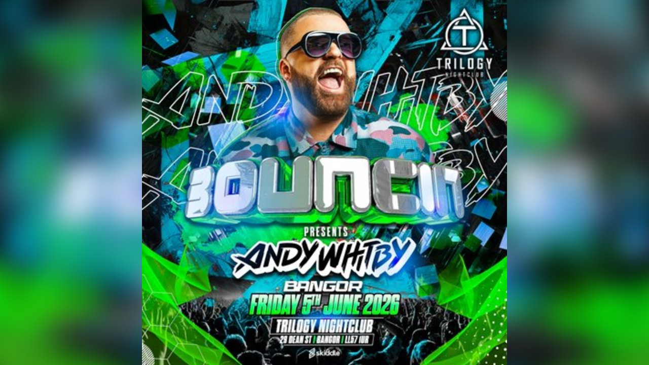 Bouncin Presents Andy Whitby Trilogy Bangor