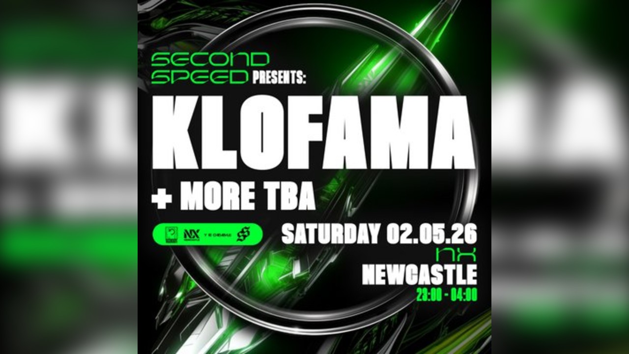 Second Sped: KLOFAMA + more