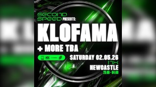 Second Sped: KLOFAMA + more