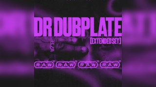 RAW Presents: Dr Dubplate (Extended Set)