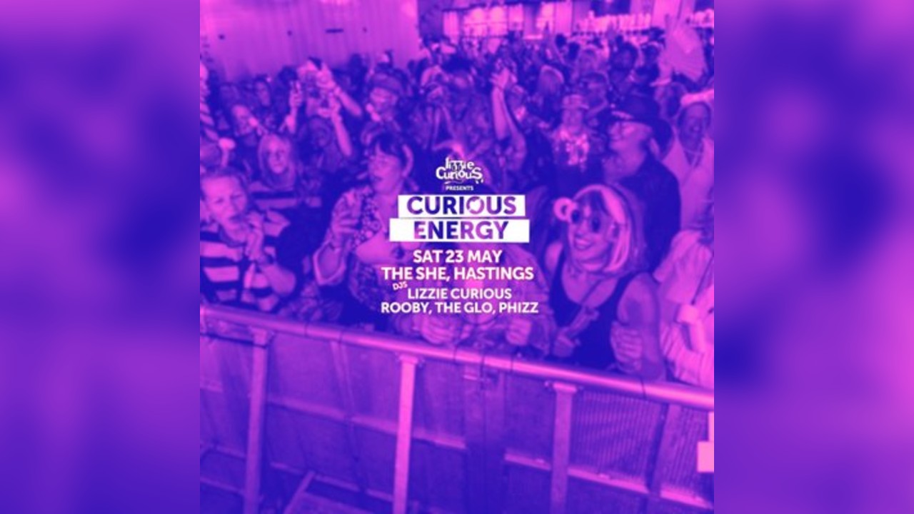 The SHE pres. Curious Energy with Lizzie Curious