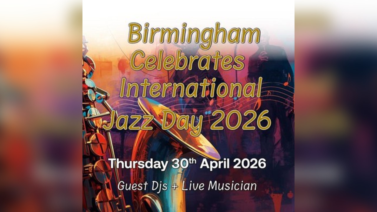 Birmingham Presents International Jazz Day 2026 30 April 2026
