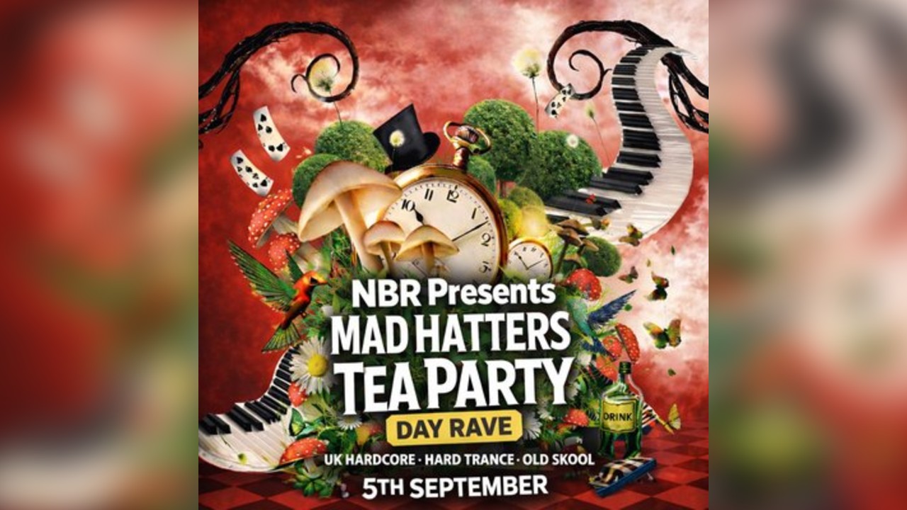 Natural born  Raver's present Mad hatters tea party