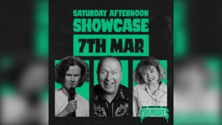 Saturday Afternoon Showcase|| Creatures Comedy Club