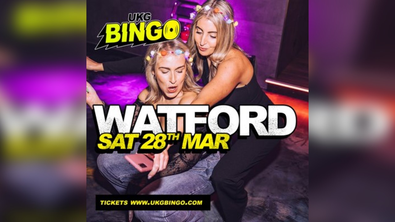 UKG Bingo Sat 28th March Watford