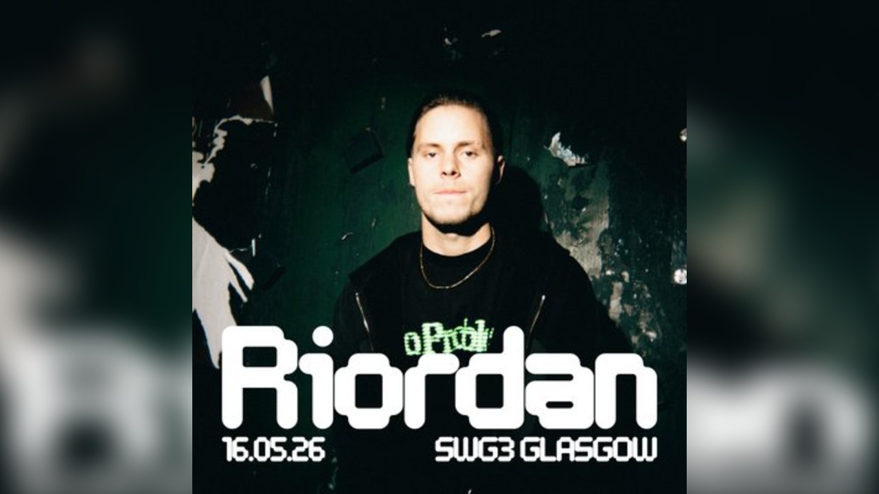 SWG3 Presents Riordan