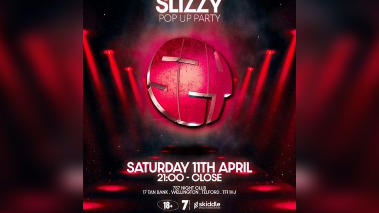 Slizzy - Pop Up Party