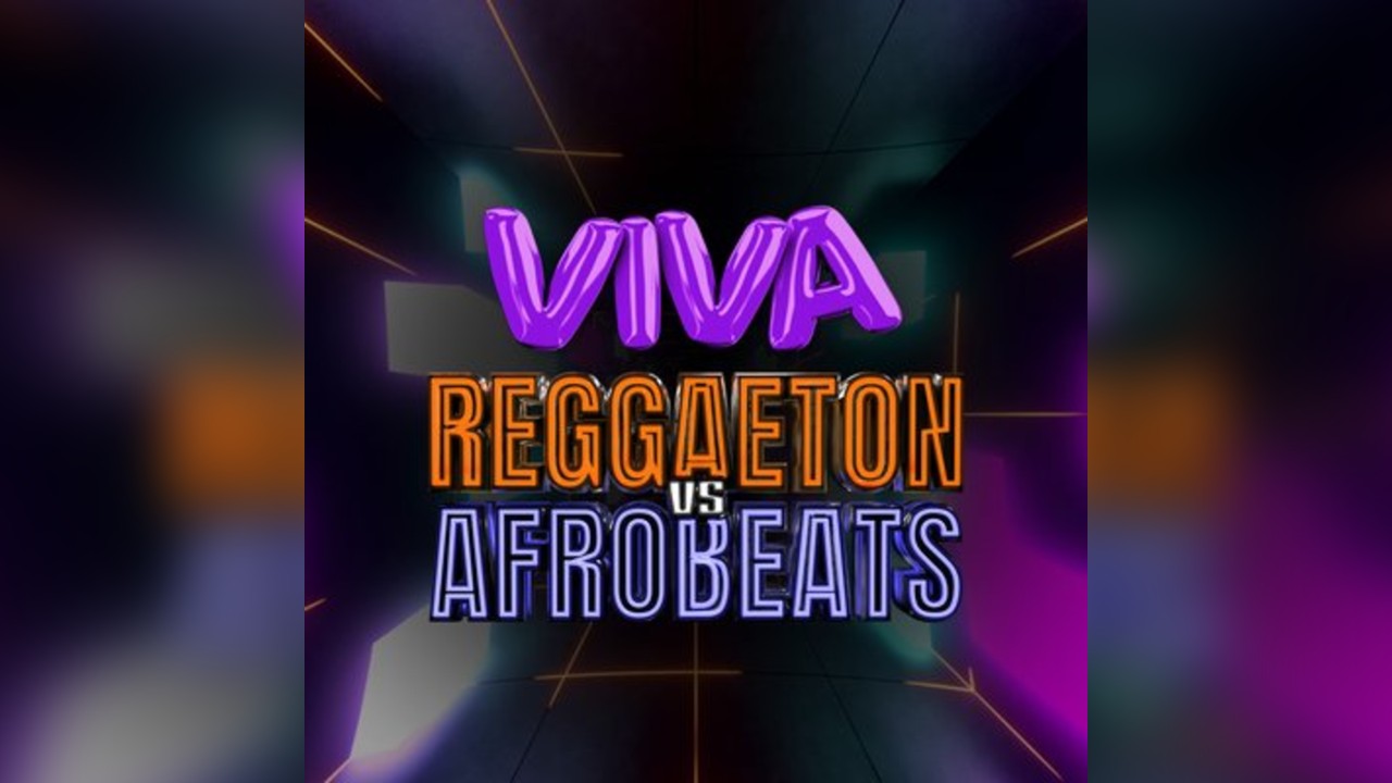 VIVA Reggaeton vs Afrobeats