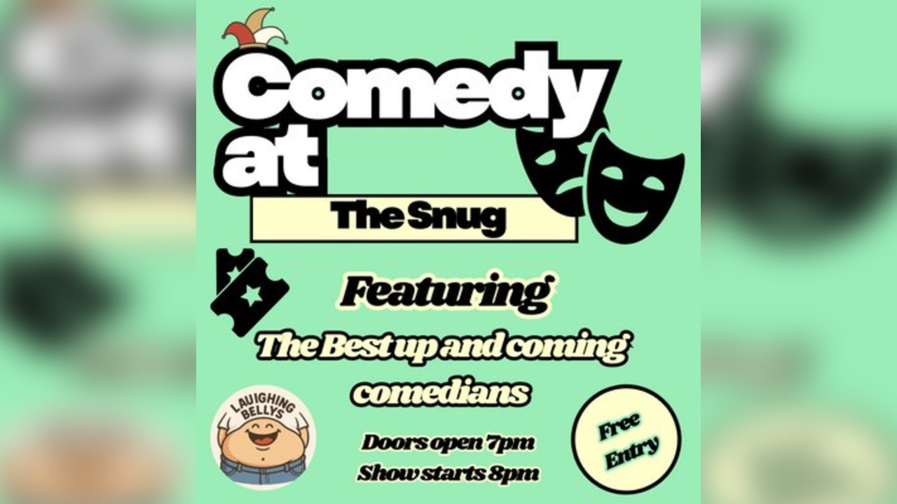 Laughing Bellys Comedy At The Snug
