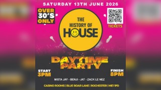 History Of House (Over 30's)  - Saturday 13th June 2026