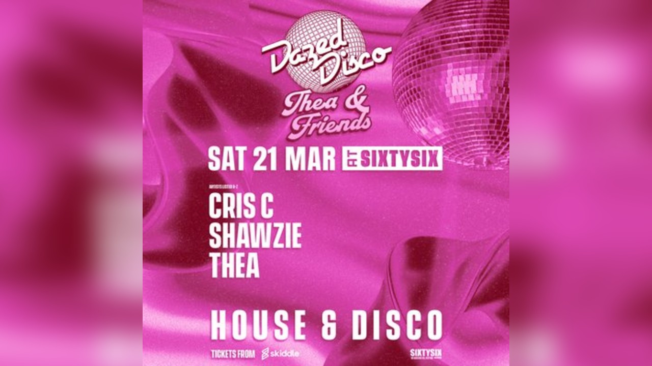 Dazed Disco: Thea & Friends