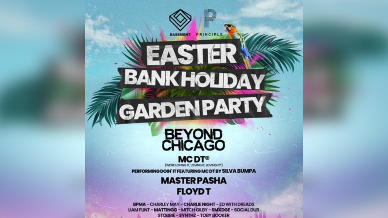 Principle Presents - Easter Bank Holiday Garden Party