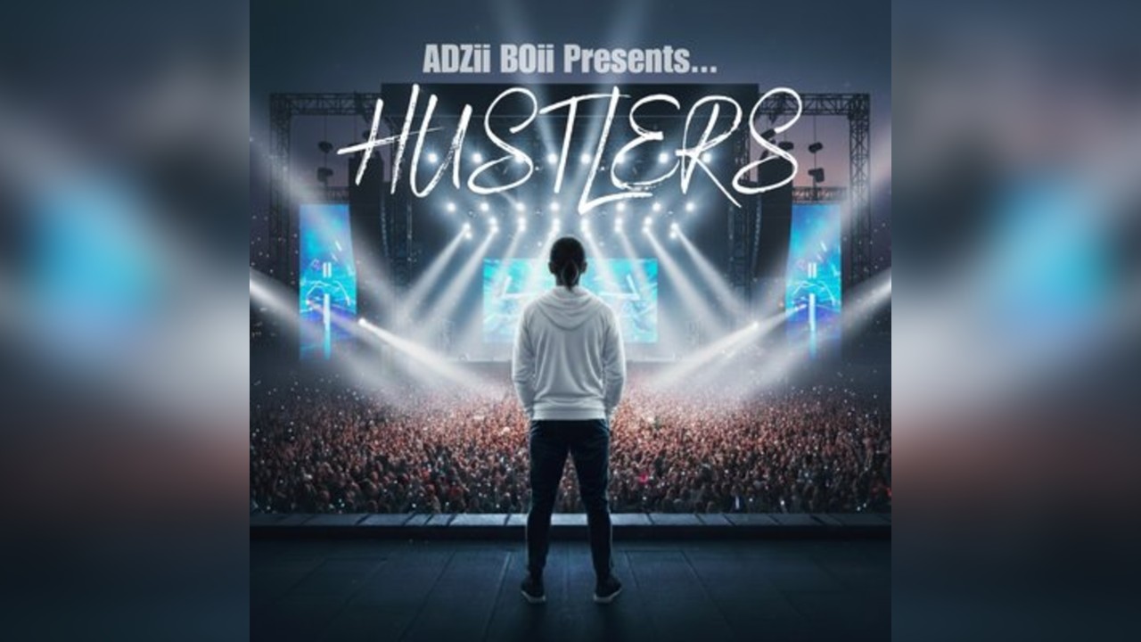 ADZii BOii Presents.... Hustlers