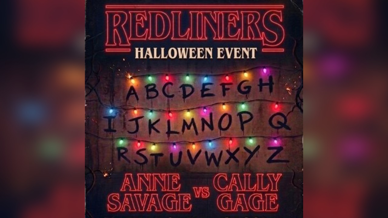 Redliners : Anne Savage VS Cally Gage