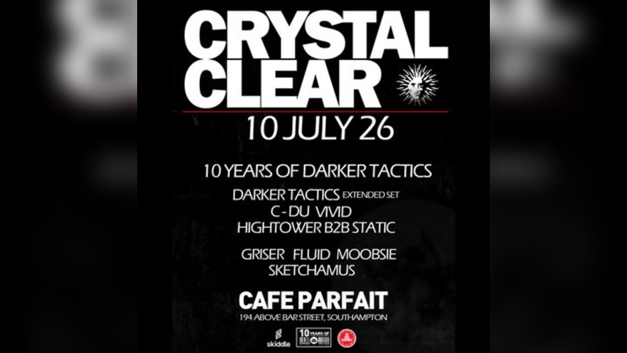 Crystal Clear - 10 Years of Darker Tactics
