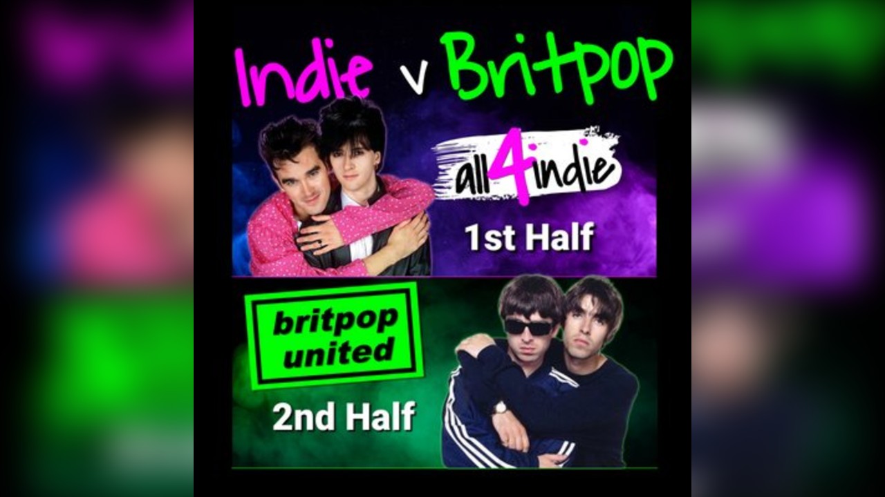 Indie v Britpop Double Headliner