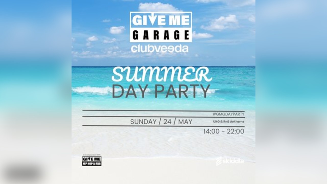 Give Me Garage Presents the Summer Day Party - St. Albans